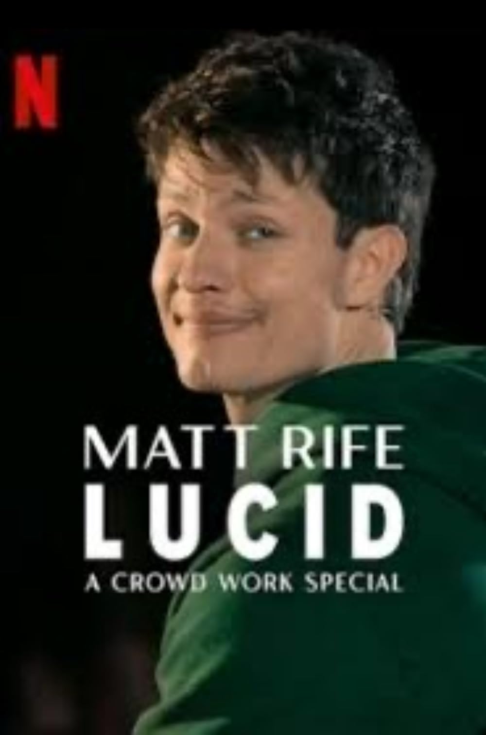 Matt Rife: Lucid - A Crowd Work Special 