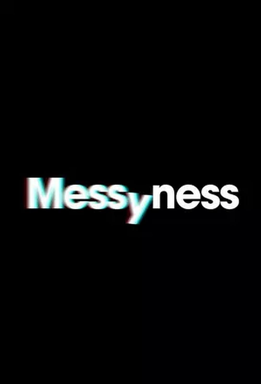 Messyness 