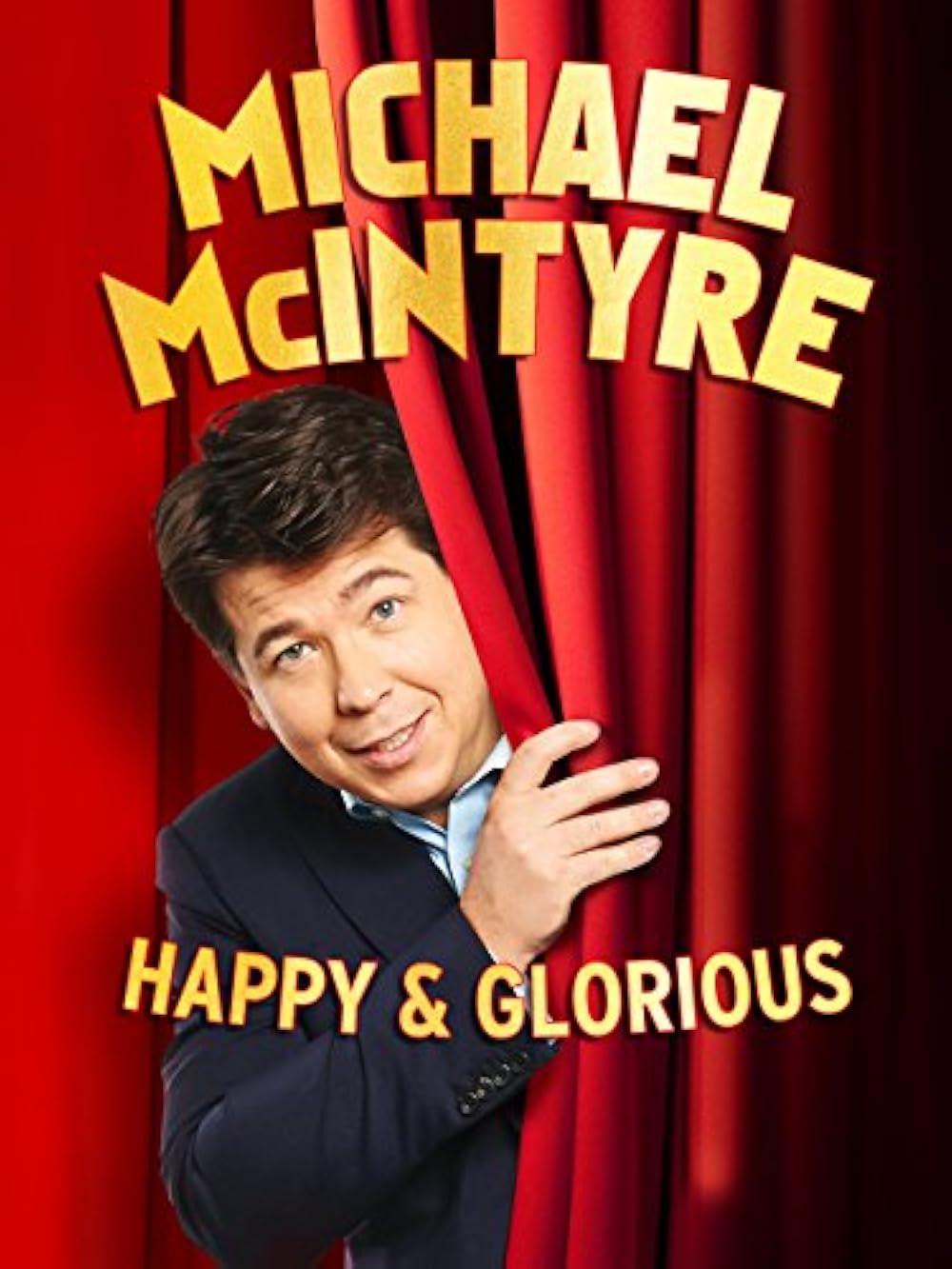 Michael McIntyre: Happy & Glorious 
