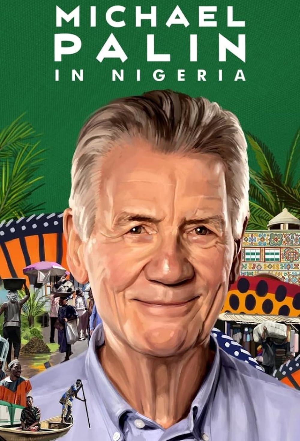 Michael Palin in Nigeria 