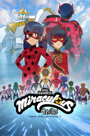 Miraculous World: Tokyo, Stellar Force 