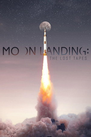 Moon Landing: The Lost Tapes 