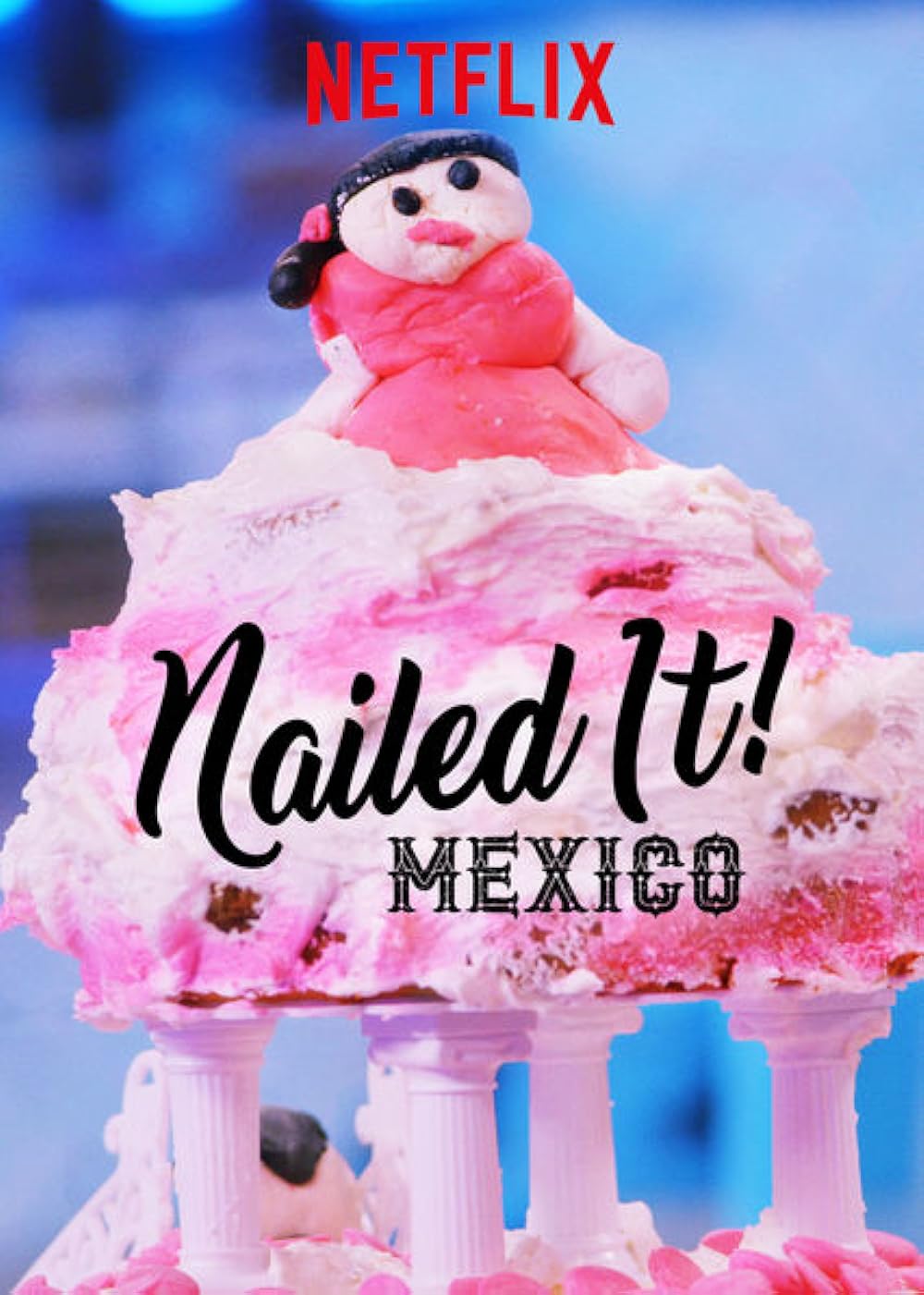 Nailed It! Mexico 