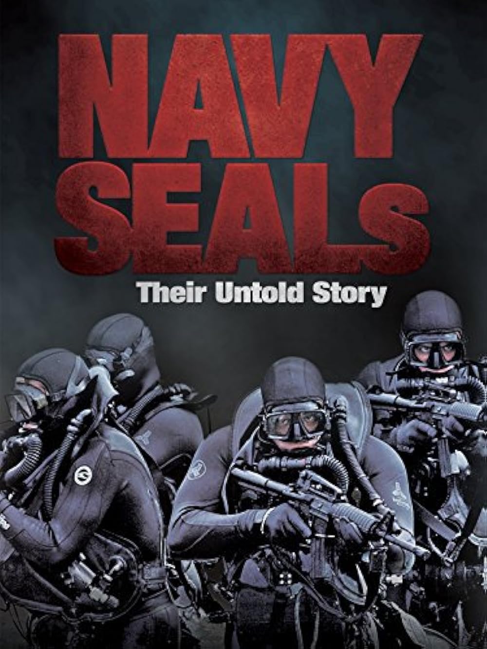 Navy SEALs: Their Untold Story 