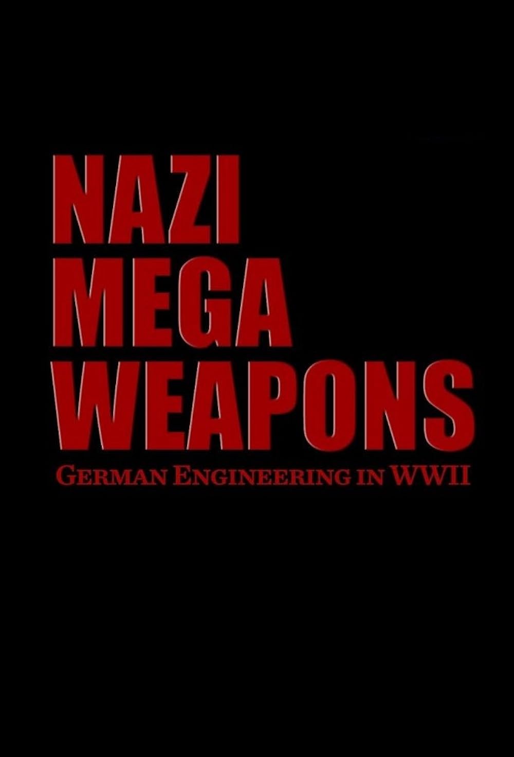 Nazi Mega Weapons 