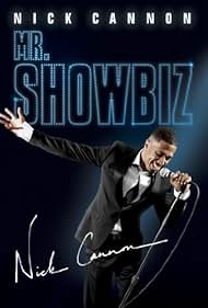 Nick Cannon: Mr. Showbiz 