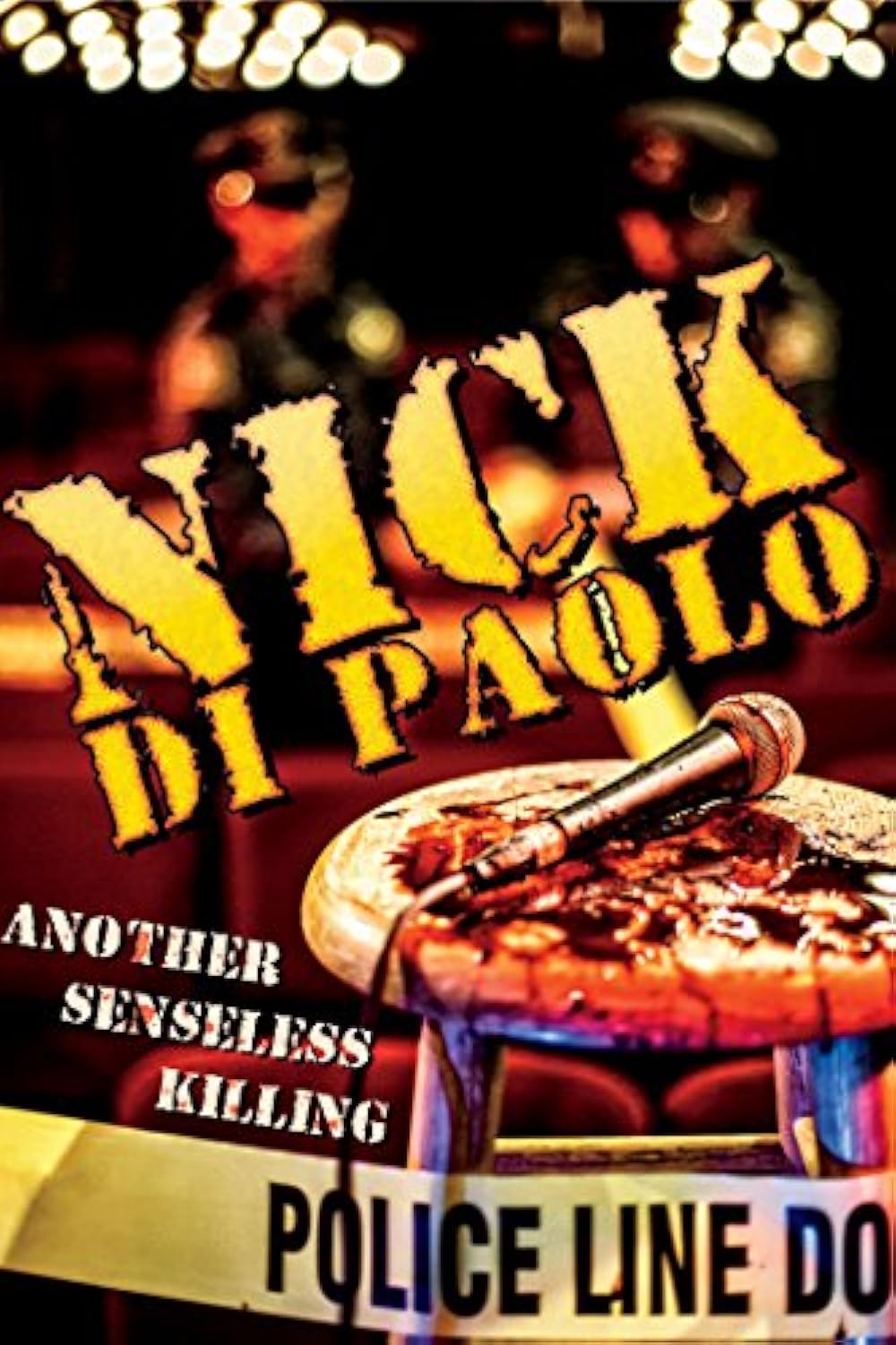 Nick Di Paolo: Another Senseless Killing 
