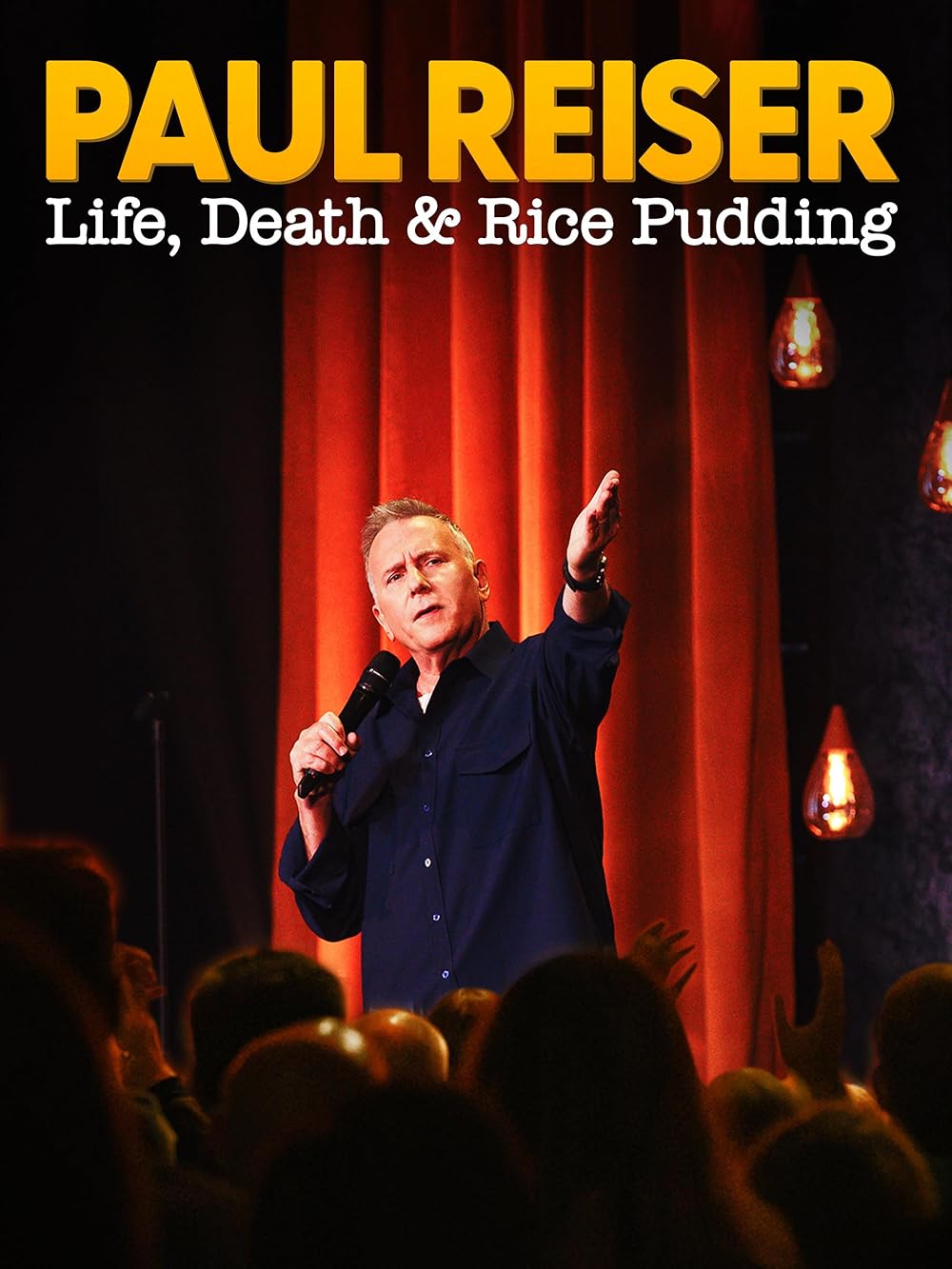 Paul Reiser: Life Death & Rice Pudding 