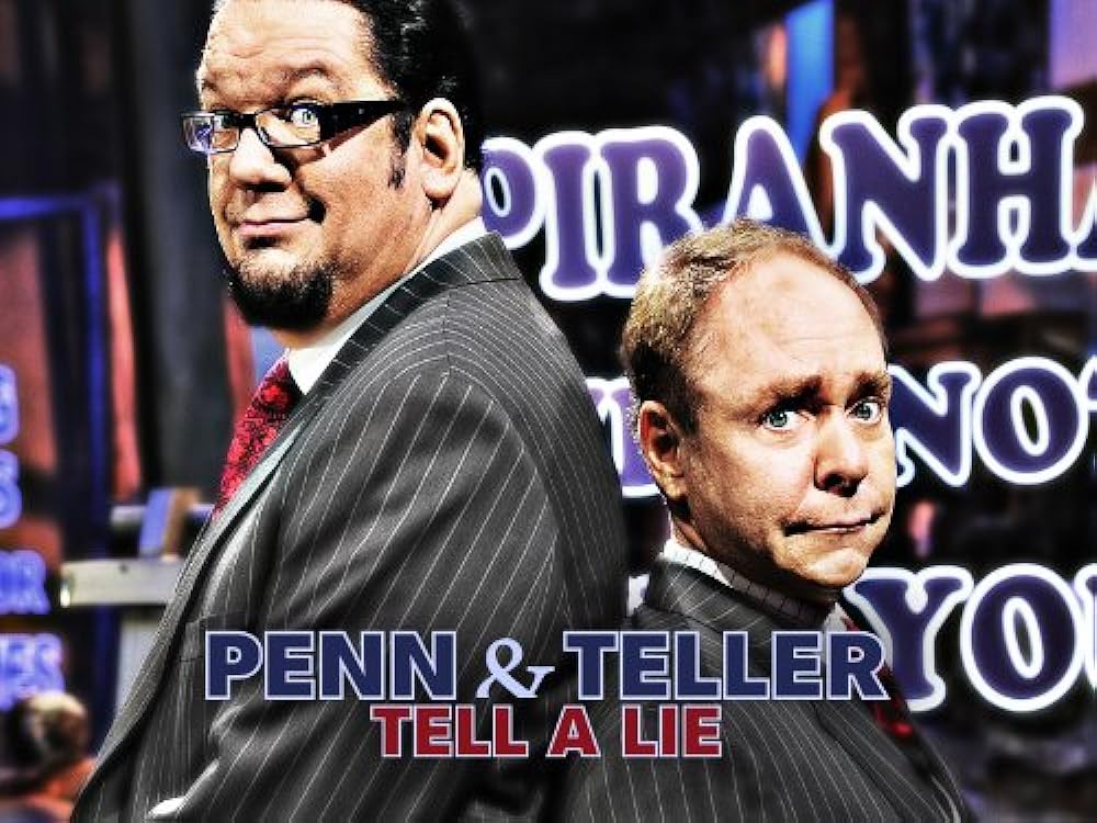 Penn & Teller Tell a Lie 