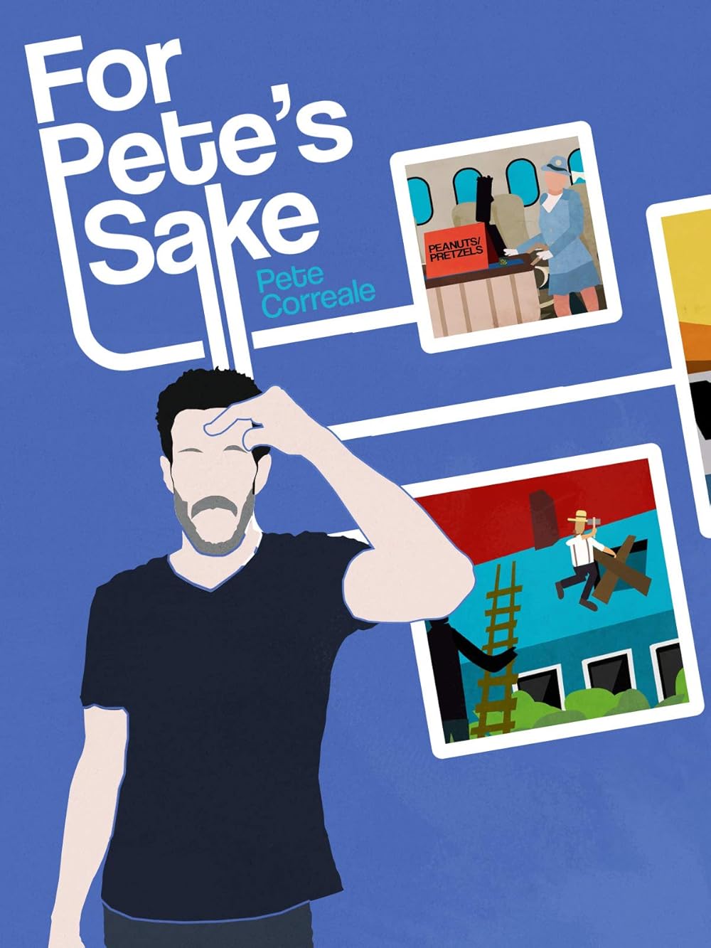 Pete Correale: For Pete's Sake 