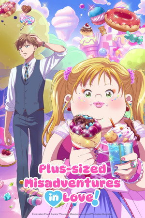Plus-sized Misadventures in Love! 