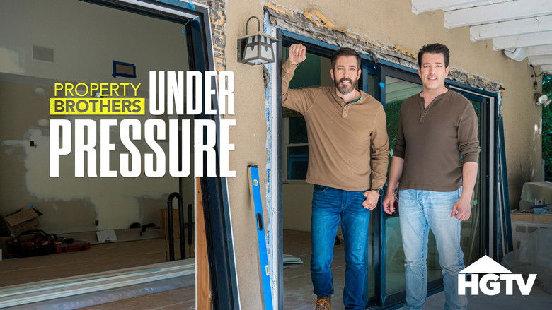Property Brothers: Under Pressure (2026)