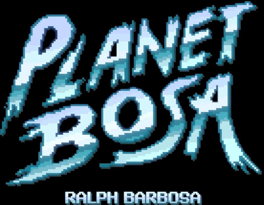 Ralph Barbosa: Planet Bosa 