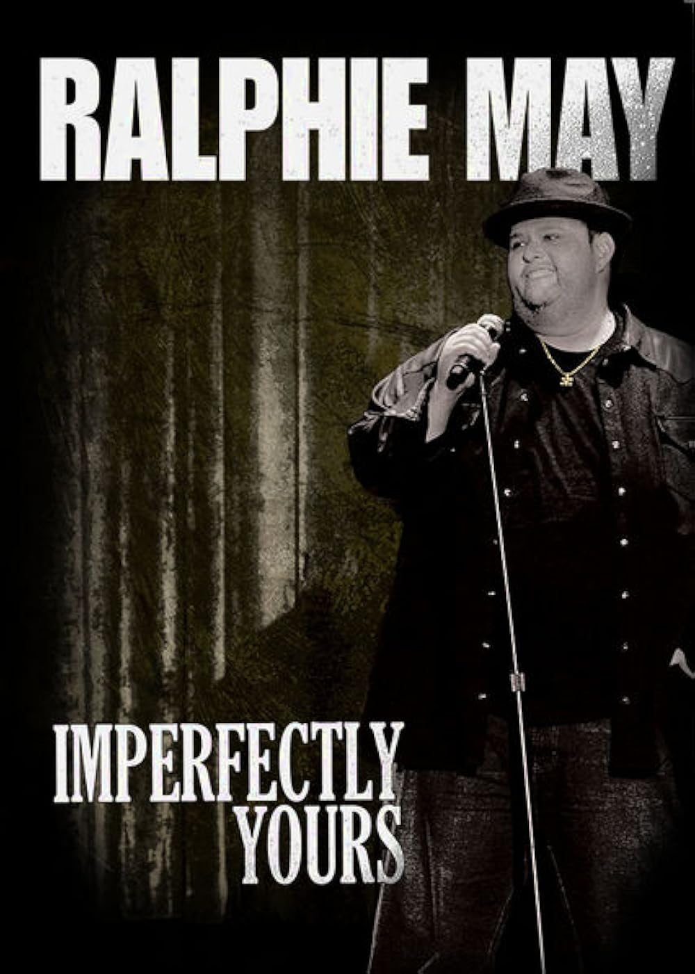 Ralphie May: Imperfectly Yours 