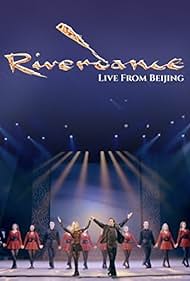 Riverdance: Live from Beijing 