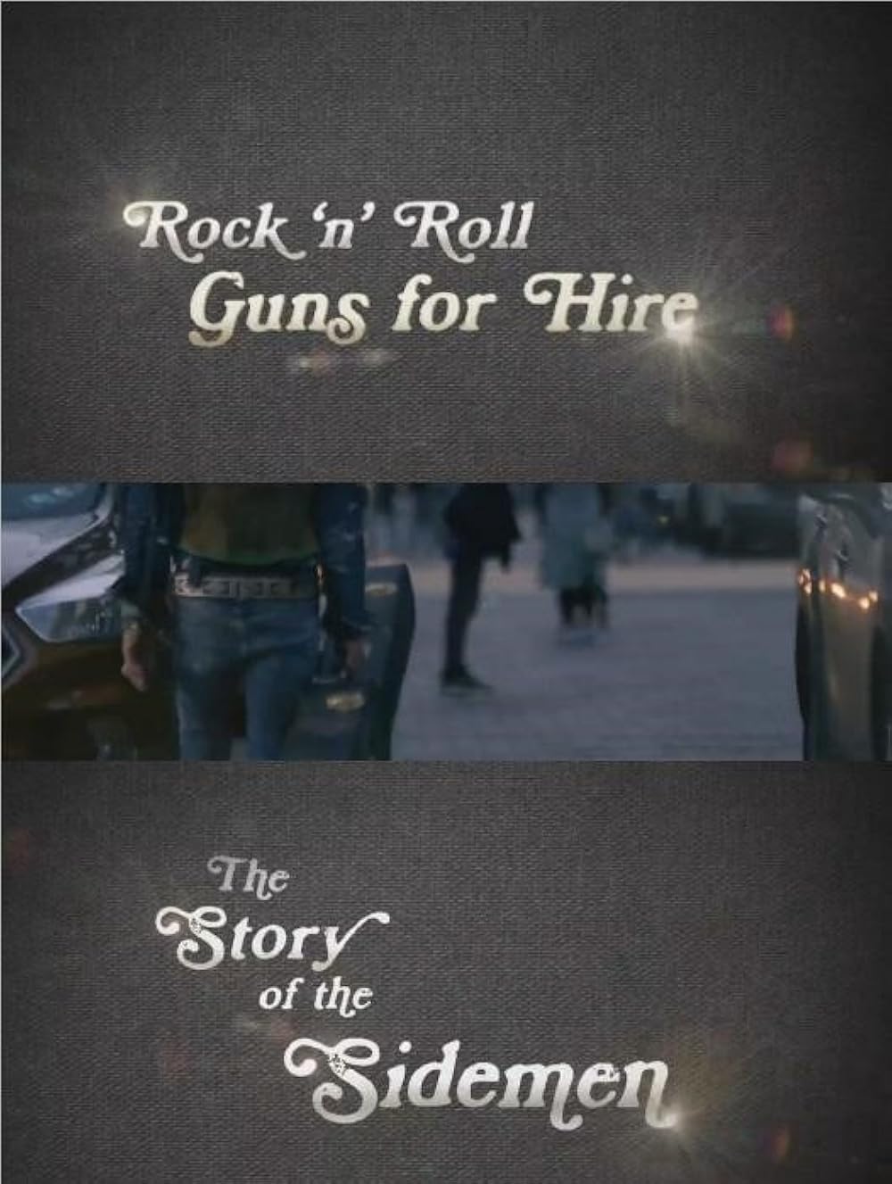 Rock 'n' Roll Guns for Hire - The Story of the Sidemen 