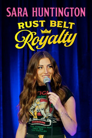 Sara Huntington: Rust Belt Royalty 