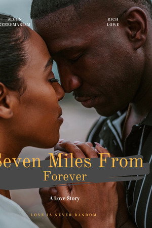Seven Miles From Forever 