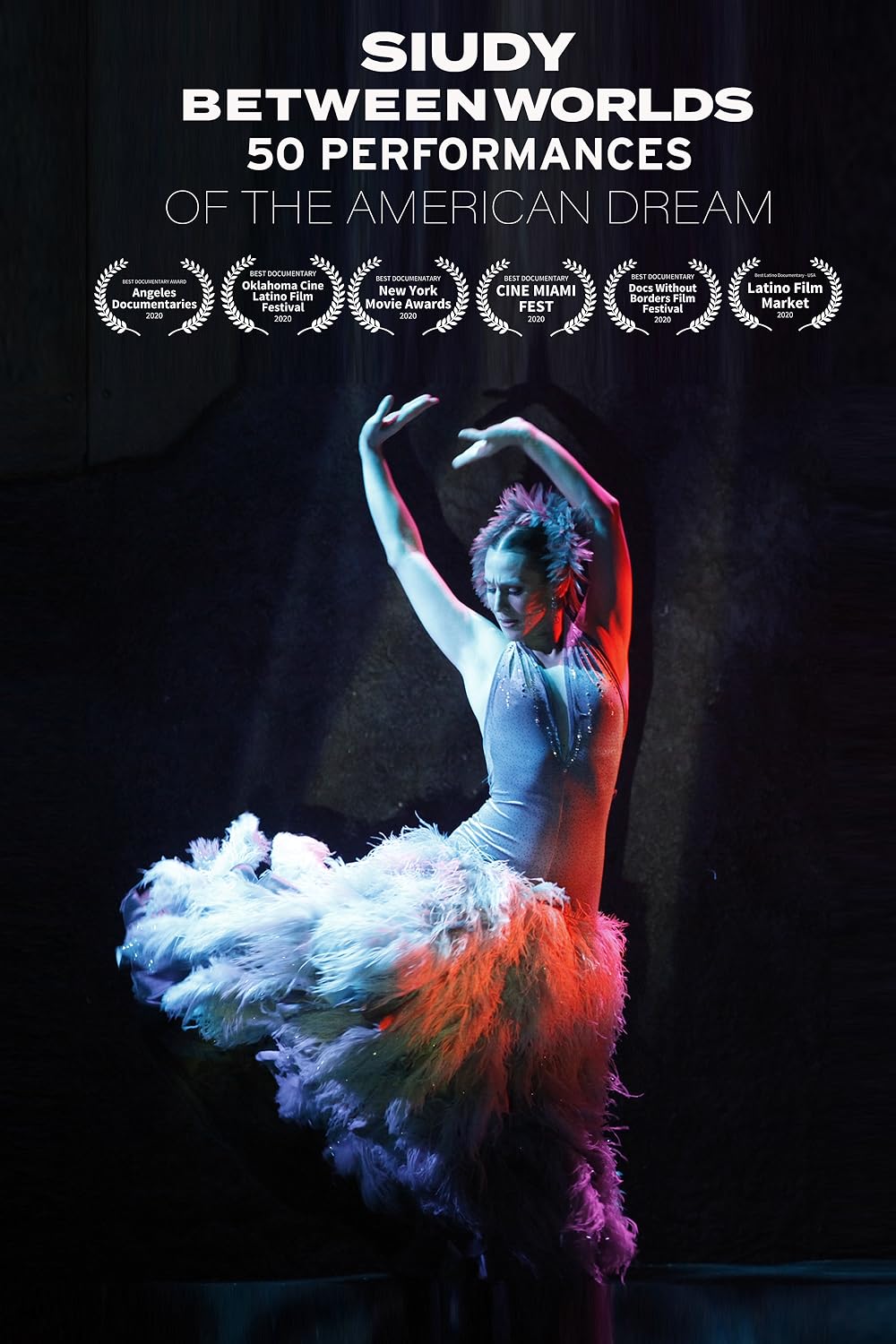 Siudy Between Worlds - 50 Performances of the American Dream 