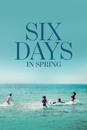 Six Days in Spring 