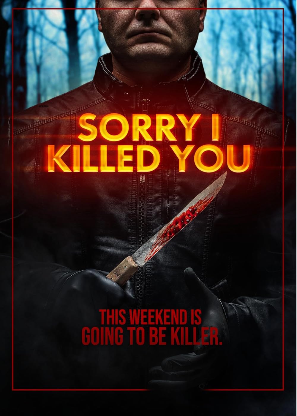 Sorry I Killed You 