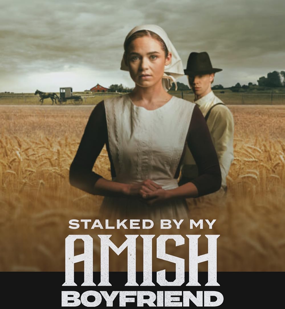 Stalked by My Amish Boyfriend 