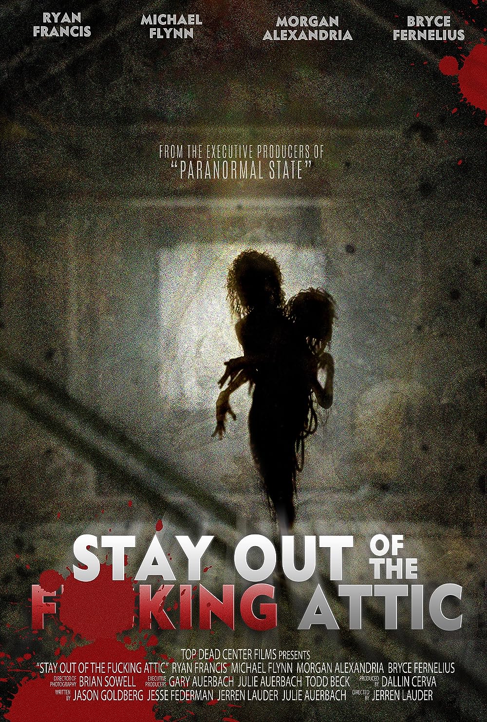 Stay Out of the F**king Attic 