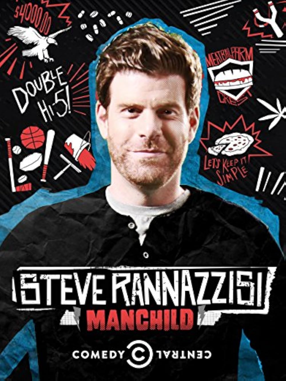 Steve Rannazzisi: Manchild 
