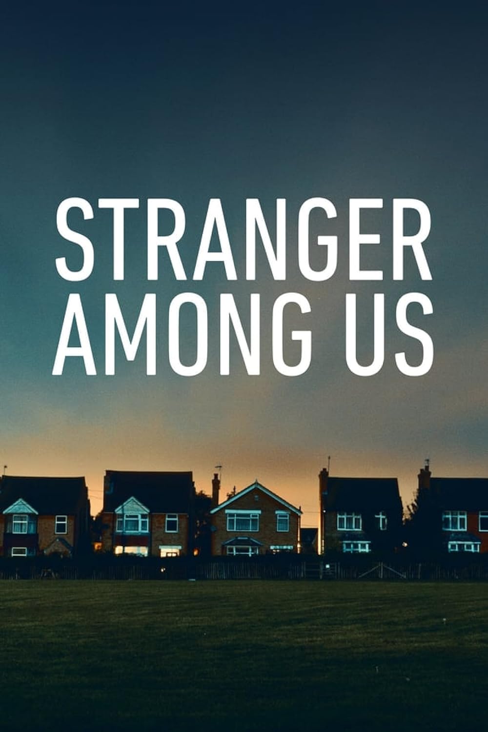 Stranger Among Us 