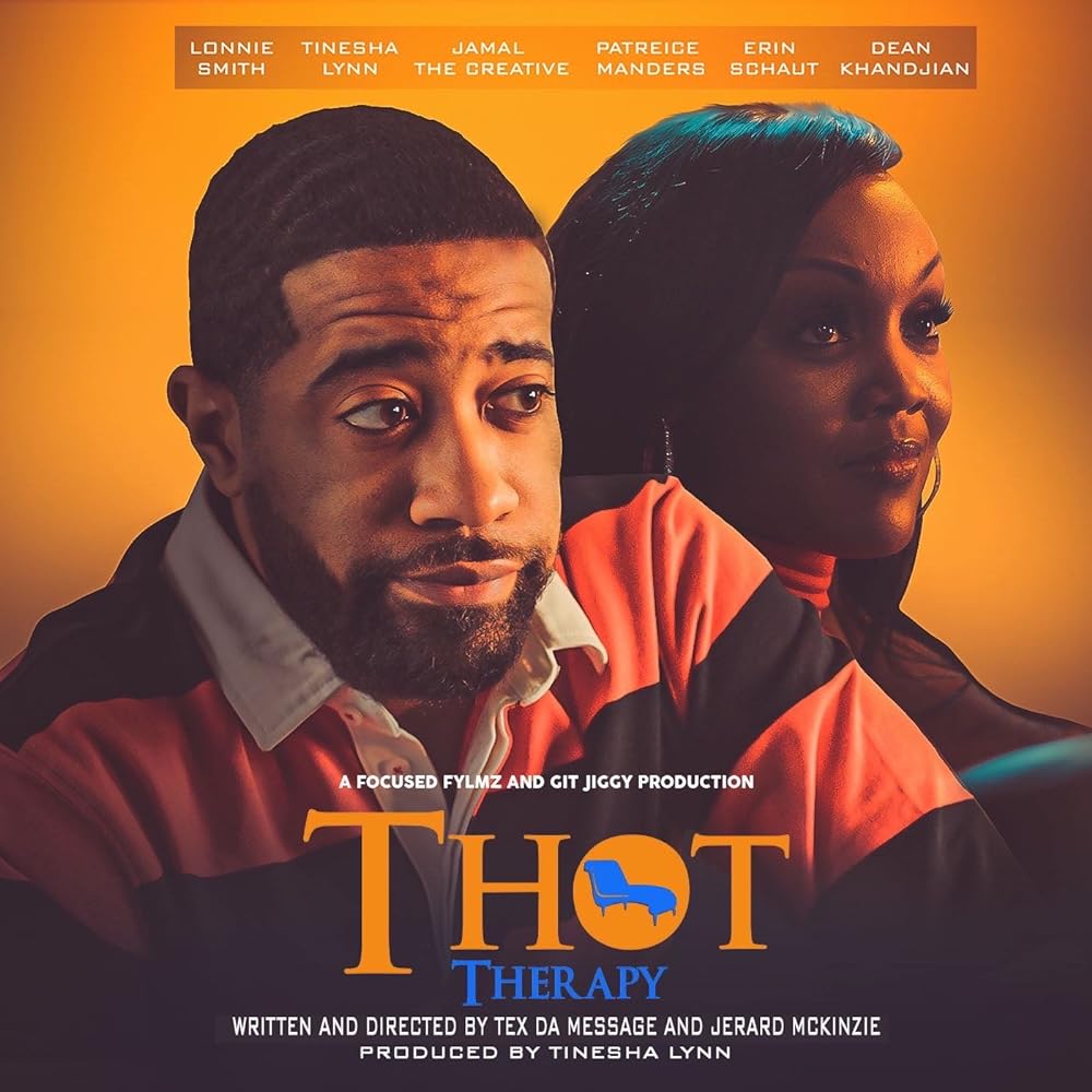 T.H.O.T. Therapy: A Focused Fylmz and Git Jiggy Production 