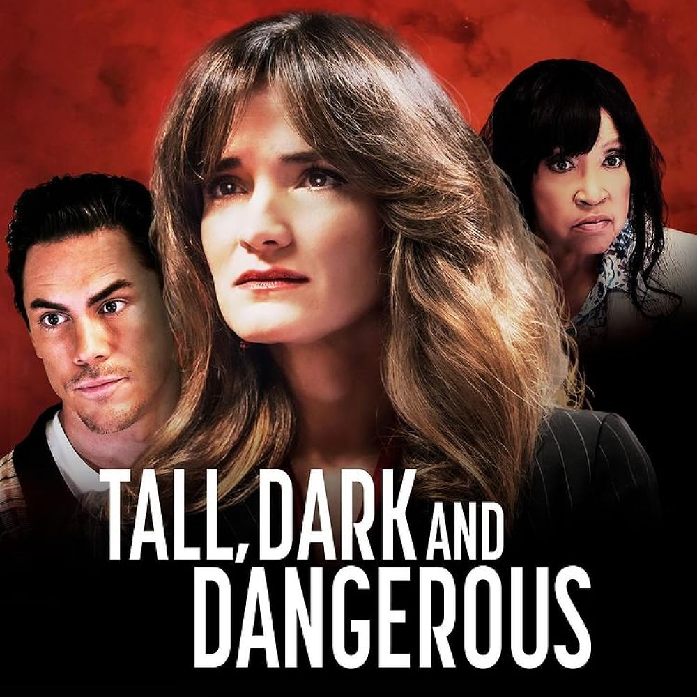 Tall, Dark and Dangerous 