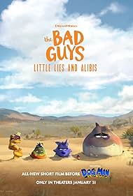 The Bad Guys: Little Lies and Alibis 