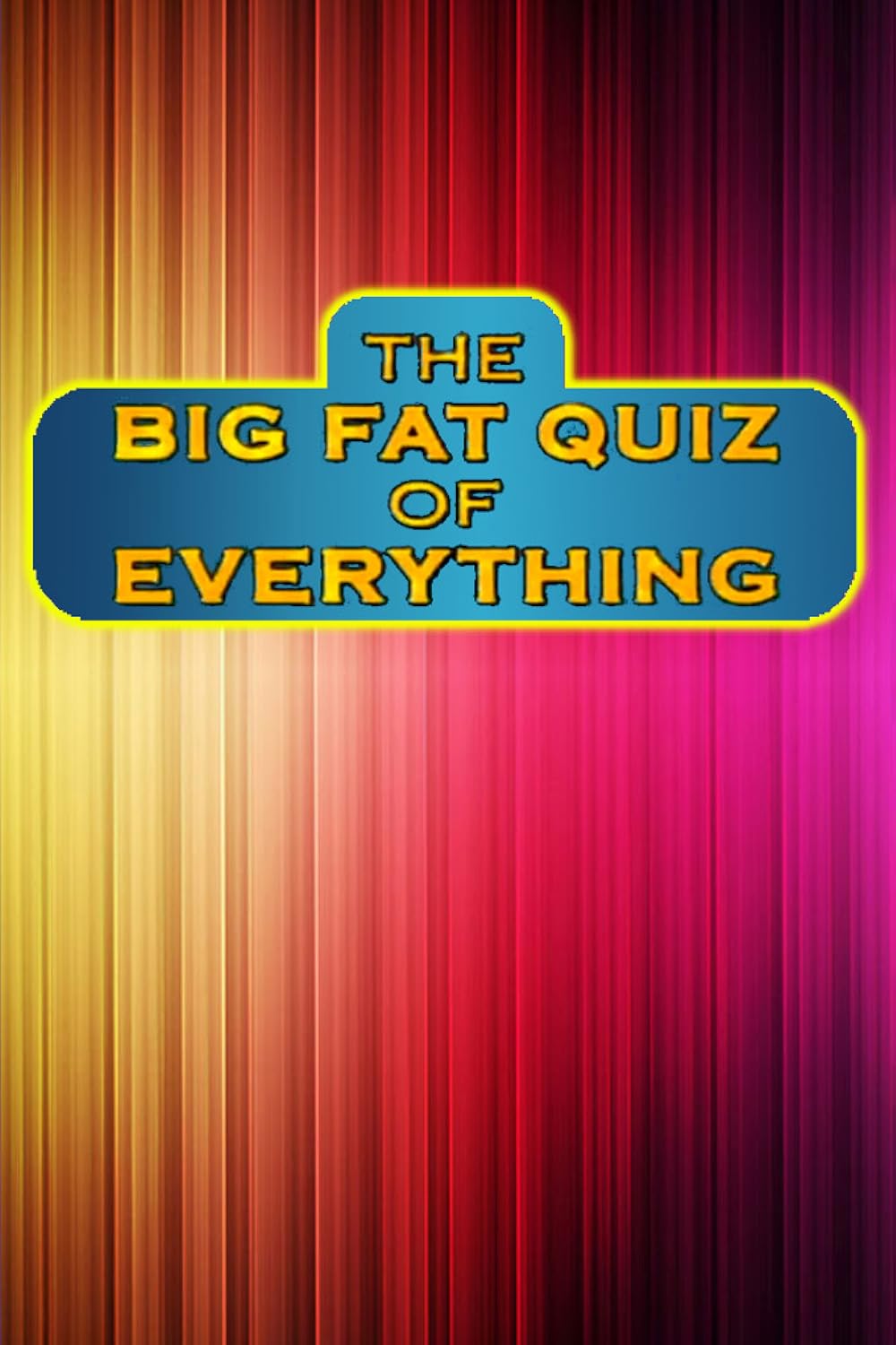 The Big Fat Quiz of Everything 