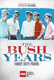 The Bush Years: Family, Duty, Power 