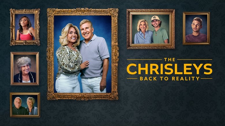 The Chrisleys: Back to Reality (2025)