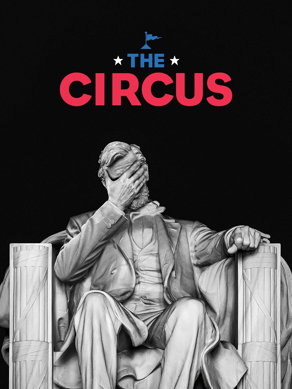 The Circus: Inside the Greatest Political Show on Earth 