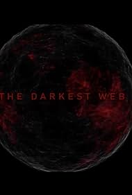 The Darkest Web 
