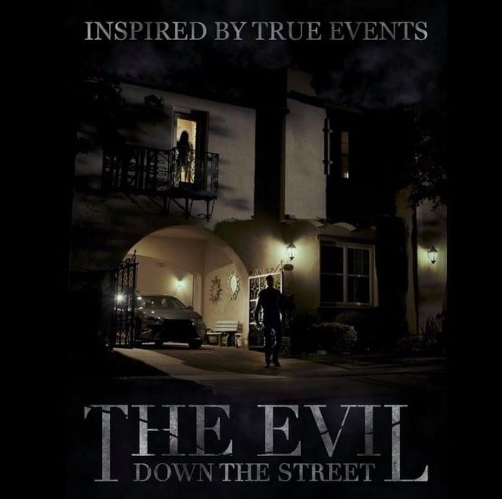 The Evil Down the Street 