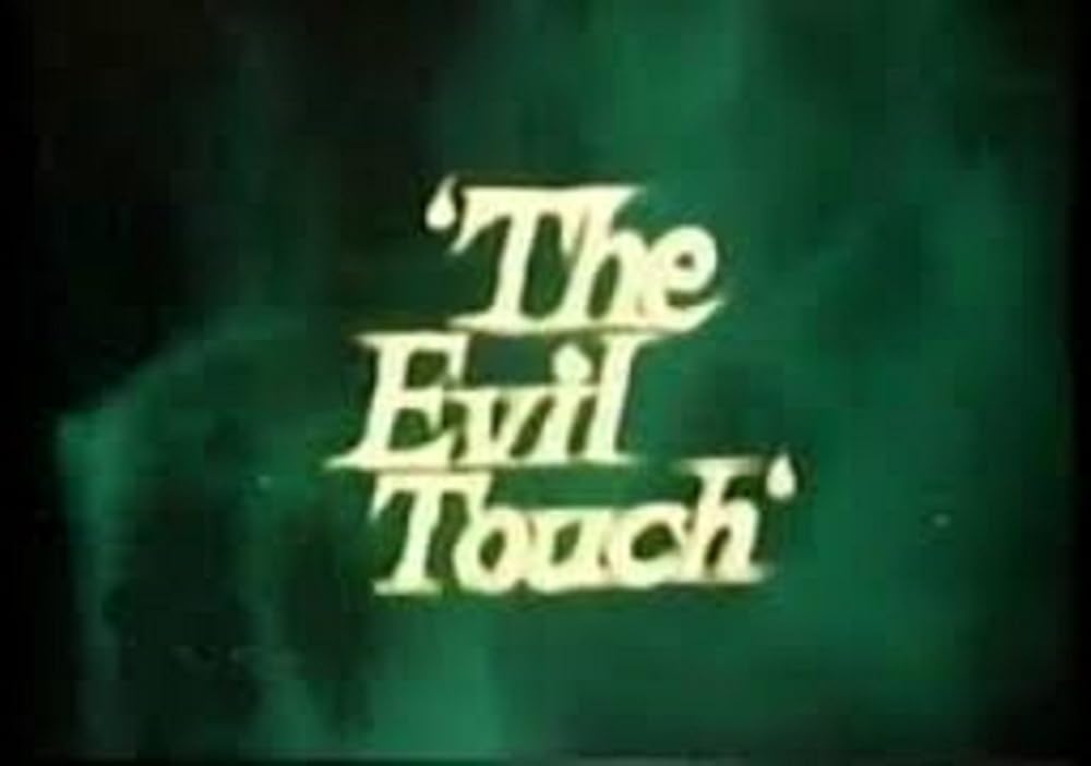 The Evil Touch 