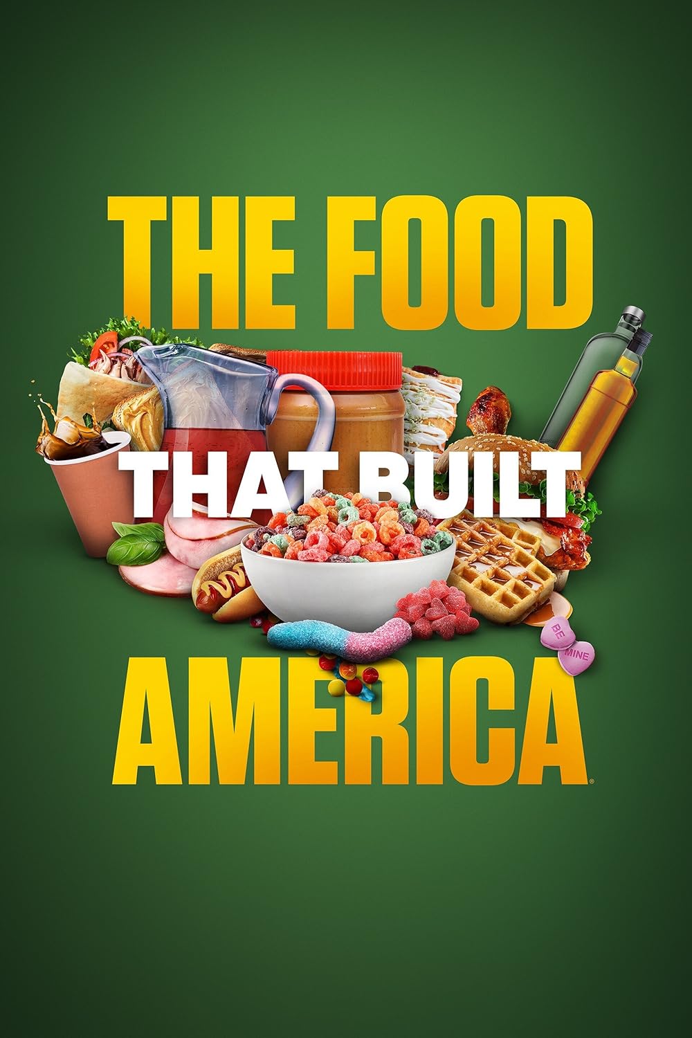 The Food That Built America 
