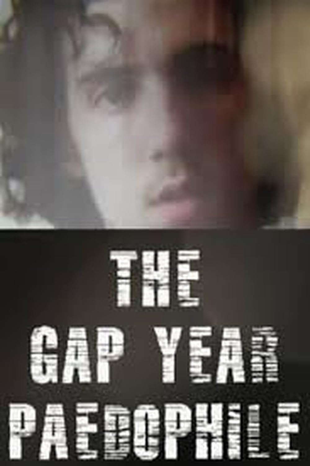 The Gap Year Paedophile 