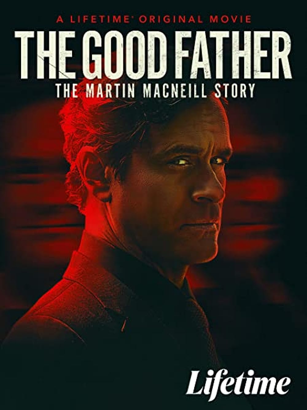 The Good Father: The Martin MacNeill Story 