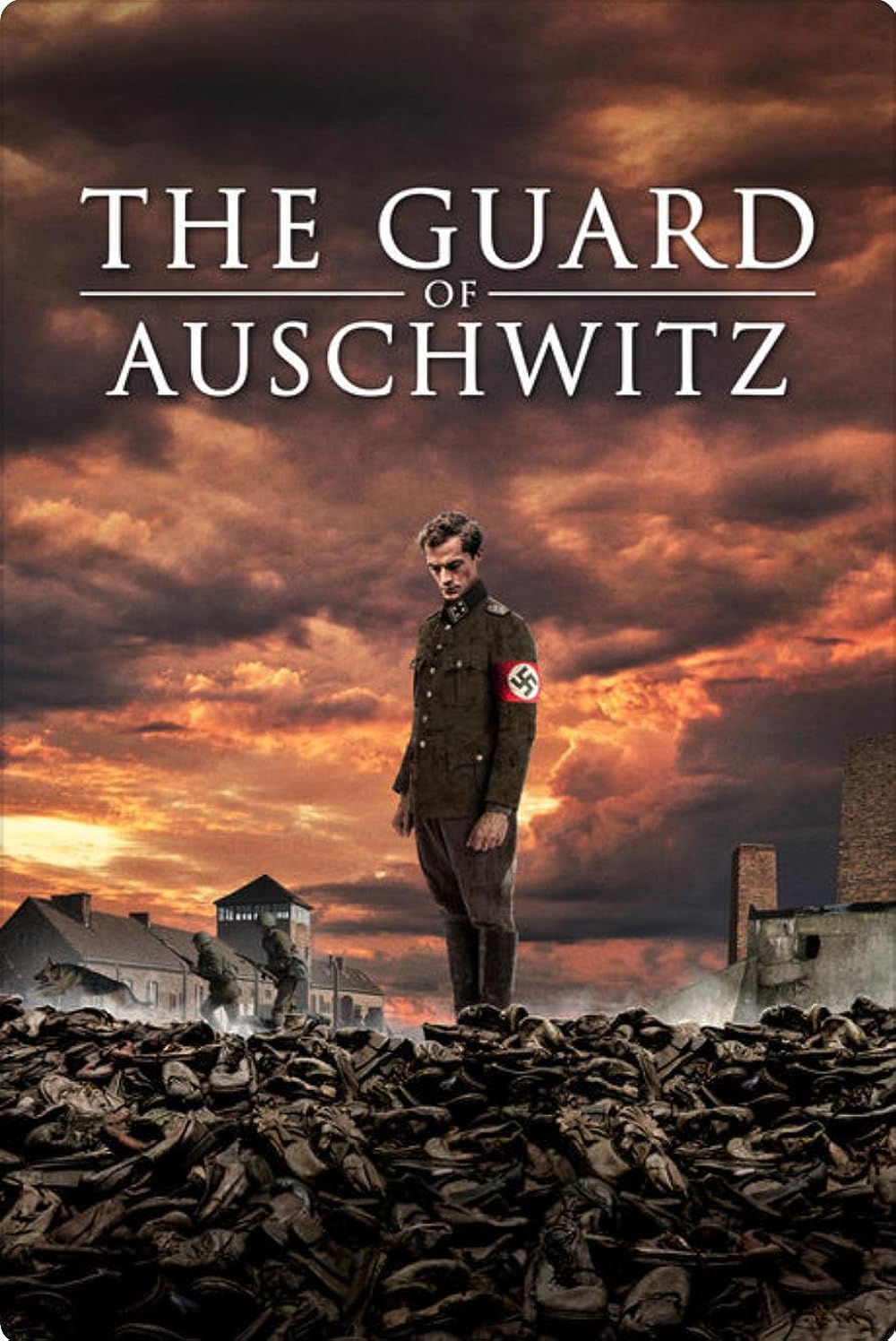 The Guard of Auschwitz 