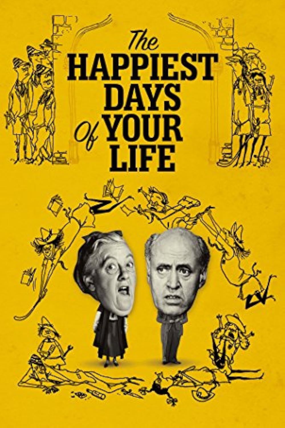The Happiest Days of Your Life 