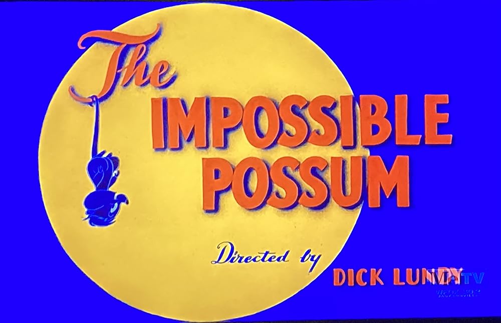 The Impossible Possum 