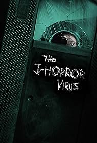 The J-Horror Virus 