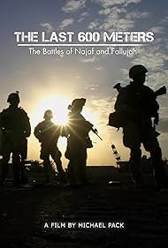 The Last 600 Meters: The Battles of Najaf and Fallujah 