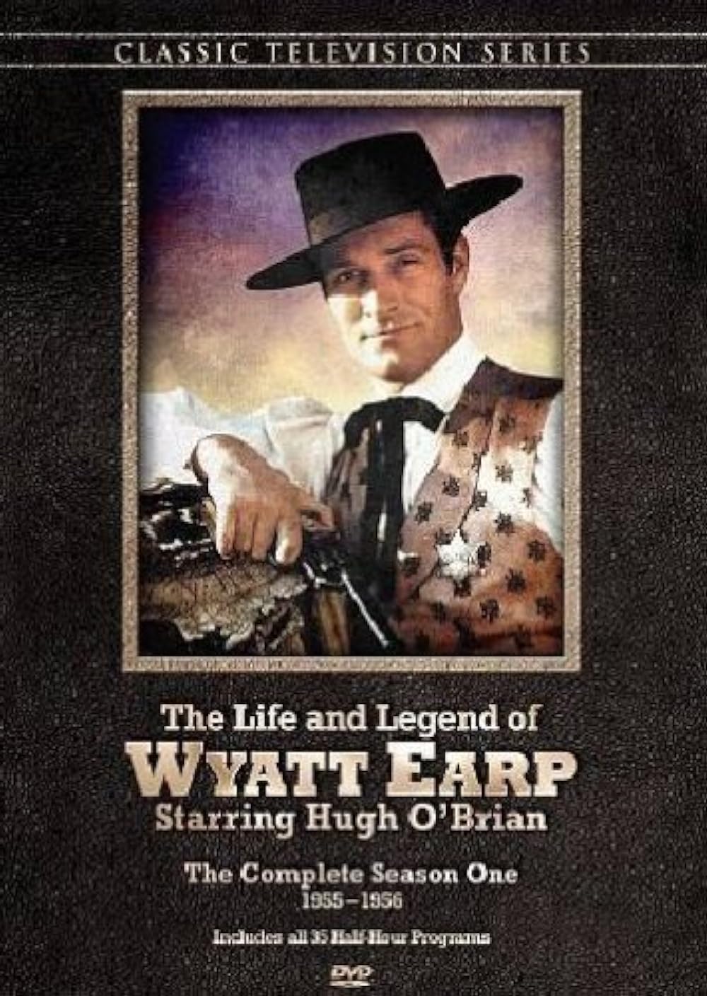 The Life and Legend of Wyatt Earp 