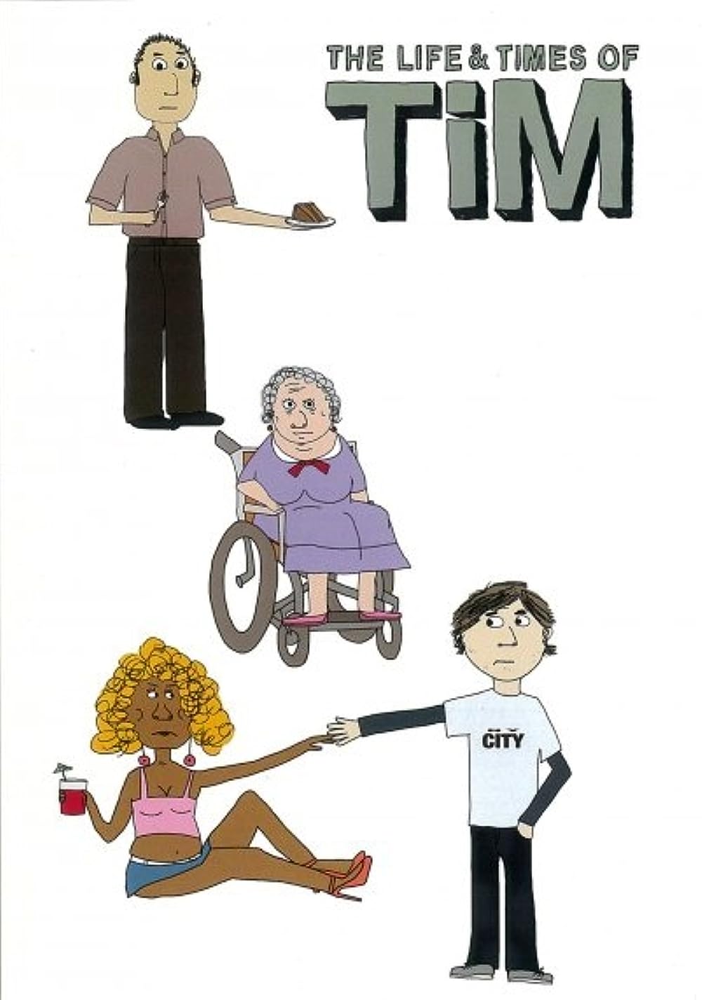 The Life & Times of Tim 