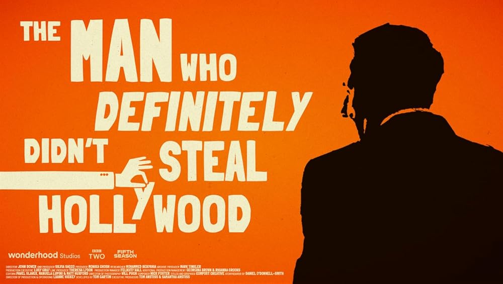 The Man Who Definitely Didn't Steal Hollywood 